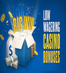 Low Wagering Casino Promotions